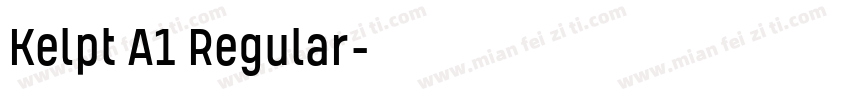 Kelpt A1 Regular字体转换